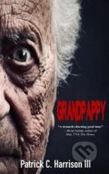 Kniha: Grandpappy (C Patrick Harrison). Independently Published, 2022 Kniha: Grandpappy (C Patrick Harrison). Independently Published, 2022