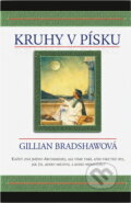 Kniha: Kruhy v písku (Gillian Bradshaw). , 2003 Kniha: Kruhy v písku (Gillian Bradshaw). , 2003