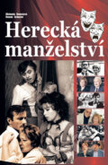 Kniha: Herecká manželství (Michaela Remešová a Roman Schuster). FANY, 2013 Kniha: Herecká manželství (Michaela Remešová a Roman Schuster). FANY, 2013