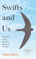 Kniha: Swifts and Us (Sarah Gibson). William Collins, 2022 Kniha: Swifts and Us (Sarah Gibson). William Collins, 2022