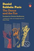 Kniha: The Dance and the Fire (Daniel Saldana Paris). Charco Press, 2025 Kniha: The Dance and the Fire (Daniel Saldana Paris). Charco Press, 2025