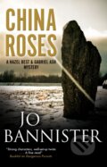 Kniha: China Roses (Jo Bannister). Severn House, 2021 Kniha: China Roses (Jo Bannister). Severn House, 2021