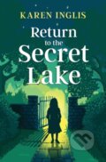 Kniha: Return to the Secret Lake (Karen Inglis). Well Said Press, 2022 Kniha: Return to the Secret Lake (Karen Inglis). Well Said Press, 2022