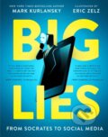 Kniha: BIG LIES (Eric Zelz a Mark Kurlansky). Tilbury House, 2023 Kniha: BIG LIES (Eric Zelz a Mark Kurlansky). Tilbury House, 2023