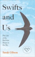 Kniha: Swifts and Us (Sarah Gibson). William Collins, 2021 Kniha: Swifts and Us (Sarah Gibson). William Collins, 2021
