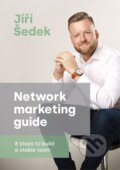 Kniha: Network marketing guide (Jiří Šedek). Backstage Books, 2025 Kniha: Network marketing guide (Jiří Šedek). Backstage Books, 2025