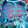 Kniha: When You Wish Upon a Ghost (Tim McCanna). Hyperion, 2025 Kniha: When You Wish Upon a Ghost (Tim McCanna). Hyperion, 2025
