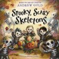 Kniha: Spooky, Scary Skeletons (Andrew Gold). Random House, 2024 Kniha: Spooky, Scary Skeletons (Andrew Gold). Random House, 2024