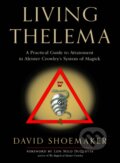 Kniha: Living Thelema (David Shoemaker). , 2022 Kniha: Living Thelema (David Shoemaker). , 2022
