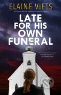 Kniha: Late for His Own Funeral, 2022 Kniha: Late for His Own Funeral, 2022