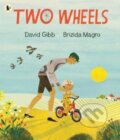 Kniha: Two Wheels (David Gibb). Walker books, 2024 Kniha: Two Wheels (David Gibb). Walker books, 2024