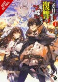 Kniha: The Hero Laughs While Walking the Path of Vengeance a Second Time, Vol. 1 (light novel) (Humphrey Nero Kizuka a Nero Kizuka). Yen Press, 2021 Kniha: The Hero Laughs While Walking the Path of Vengeance a Second Time, Vol. 1 (light novel) (Humphrey Nero Kizuka a Nero Kizuka). Yen Press, 2021
