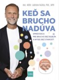 Kniha: Keď sa brucho nadúva (Ladislav Kužela), 2025 Kniha: Keď sa brucho nadúva (Ladislav Kužela), 2025