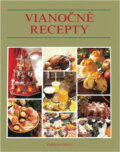 Kniha: Vianočné recepty (Fortuna Print). Fortuna Print, 1991 Kniha: Vianočné recepty (Fortuna Print). Fortuna Print, 1991