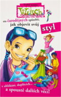 Kniha: Sto čarodějných způsobů, jak objevit svůj styl (). , 2005 Kniha: Sto čarodějných způsobů, jak objevit svůj styl (). , 2005
