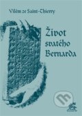 Kniha: Život svatého Bernarda (Vilém ze Saint-Thierry). Krystal OP, 2025 Kniha: Život svatého Bernarda (Vilém ze Saint-Thierry). Krystal OP, 2025