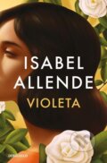 Kniha: Violeta (Isabel Allende). Debolsillo, 2023 Kniha: Violeta (Isabel Allende). Debolsillo, 2023