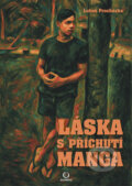 Kniha: Láska s příchutí manga (Luboš Procházka). Olympia, 2025 Kniha: Láska s příchutí manga (Luboš Procházka). Olympia, 2025