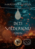 E-kniha: Deti Vilderienu: Ildein (Martina Matijová), 2025 E-kniha: Deti Vilderienu: Ildein (Martina Matijová), 2025