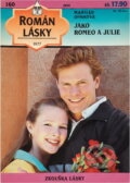 Kniha: Jako Romeo a Julie (Marhild Hehn). Ivo Železný, 1996 Kniha: Jako Romeo a Julie (Marhild Hehn). Ivo Železný, 1996