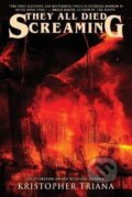 Kniha: They All Died Screaming (Various). Independently Published, 2020 Kniha: They All Died Screaming (Various). Independently Published, 2020
