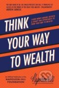 Kniha: Think Your Way to Wealth (Napoleon Hill). Sound Wisdom, 2022 Kniha: Think Your Way to Wealth (Napoleon Hill). Sound Wisdom, 2022