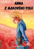 Kniha: Anna z makového pole (Daria Škvorcová). Klika, 2025 Kniha: Anna z makového pole (Daria Škvorcová). Klika, 2025