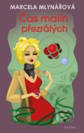 Kniha: Čas malin přezrálých (Marcela Mlynářová). Brána, 2026 Kniha: Čas malin přezrálých (Marcela Mlynářová). Brána, 2026