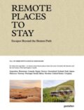 Kniha: Remote Places to Stay Vol. 2 (de Vleeschauwer, Pappyn Pappyn a Debbie Gestalten). Die Gestalten Verlag, 2025 Kniha: Remote Places to Stay Vol. 2 (de Vleeschauwer, Pappyn Pappyn a Debbie Gestalten). Die Gestalten Verlag, 2025