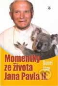 Kniha: Momentky ze života Jana Pavla II (Daniel-Ange). Karmelitánské nakladatelství, 2009 Kniha: Momentky ze života Jana Pavla II (Daniel-Ange). Karmelitánské nakladatelství, 2009