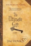 Kniha: Ultimate Gift (Jim Stovall). Baker Publishing Group, 2019 Kniha: Ultimate Gift (Jim Stovall). Baker Publishing Group, 2019
