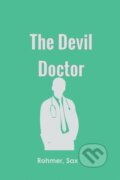 Kniha: The Devil Doctor (Sax Rohmer). , 2022 Kniha: The Devil Doctor (Sax Rohmer). , 2022