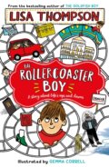 Kniha: The Rollercoaster Boy (Lisa Thompson). Scholastic, 2022 Kniha: The Rollercoaster Boy (Lisa Thompson). Scholastic, 2022