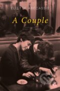 Kniha: A Couple (Eliette Abecassis). Arctis, 2025 Kniha: A Couple (Eliette Abecassis). Arctis, 2025