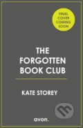 Kniha: The Forgotten Book Club (Kate Storey). Avon, 2025 Kniha: The Forgotten Book Club (Kate Storey). Avon, 2025