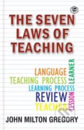 Kniha: The Seven Laws Of Teaching (Bill Shanks a John Milton Gregory). , 2021 Kniha: The Seven Laws Of Teaching (Bill Shanks a John Milton Gregory). , 2021