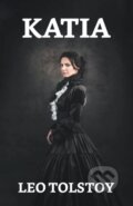 Kniha: Katia (Leo Tolstoy). , 2021 Kniha: Katia (Leo Tolstoy). , 2021