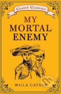 Kniha: My Mortal Enemy (Willa Cather). , 2022 Kniha: My Mortal Enemy (Willa Cather). , 2022