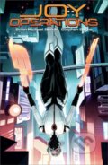 Kniha: Joy Operations (Brian Michael Bendis). , 2022 Kniha: Joy Operations (Brian Michael Bendis). , 2022