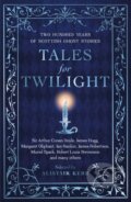 Kniha: Tales for Twilight (Alistair W.J. Kerr). Birlinn, 2023 Kniha: Tales for Twilight (Alistair W.J. Kerr). Birlinn, 2023