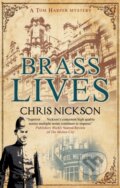Kniha: Brass Lives (Chris Nickson). Severn House, 2021 Kniha: Brass Lives (Chris Nickson). Severn House, 2021
