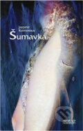 Kniha: Šumavka (Jaromír Komorous). Nava, 2015 Kniha: Šumavka (Jaromír Komorous). Nava, 2015