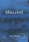 Kniha: Dědictví (Eva Tvrdá). Littera Silesia, 2025 Kniha: Dědictví (Eva Tvrdá). Littera Silesia, 2025