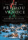 Kniha: Až přijdou Vánoce (Andrew Klavan). Familium, 2025 Kniha: Až přijdou Vánoce (Andrew Klavan). Familium, 2025
