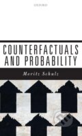 Kniha: COUNTERFACTUALS & PROBABILITY C (Schulz). Academia, 2017 Kniha: COUNTERFACTUALS & PROBABILITY C (Schulz). Academia, 2017