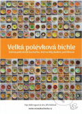Kniha: Velká polévková bichle (Pavlína Mähringová a Veronika Břicháčková). , 2023 Kniha: Velká polévková bichle (Pavlína Mähringová a Veronika Břicháčková). , 2023