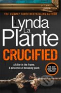 Kniha: Crucified (Lynda La Plante). Zaffre, 2025 Kniha: Crucified (Lynda La Plante). Zaffre, 2025