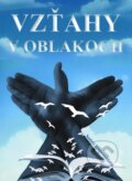 Kniha: Vzťahy v oblakoch (Sotiris Trapezanlidis). Signis, 2025 Kniha: Vzťahy v oblakoch (Sotiris Trapezanlidis). Signis, 2025