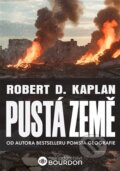 Kniha: Pustá země (Robert D. Kaplan). Bourdon, 2025 Kniha: Pustá země (Robert D. Kaplan). Bourdon, 2025