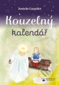 Kniha: Kouzelný kalendář (Jostein Gaarder). Karmelitánské nakladatelství, 2025 Kniha: Kouzelný kalendář (Jostein Gaarder). Karmelitánské nakladatelství, 2025